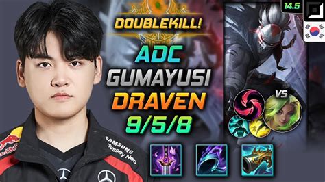 드레이븐 원딜 템트리 룬 구마유시 요우무 칼날비 Gumayusi Draven Adc 롤 KR 챌린저 패치 14 5