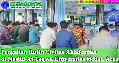 Pengajian Bulan November Civitas Akademik UMA BKMT Universitas Medan Area