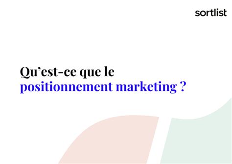 Le Positionnement Marketing Types Et Comment Les Choisir