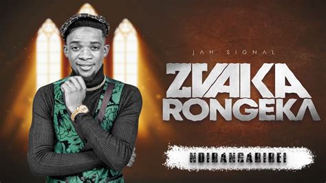 Jah Signal Ndirangarirei Zvakarongeka Album YouTube