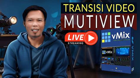 Tutorial VMIX Cara Buat TRANSISI VIDEO Multiview Saat LIVE