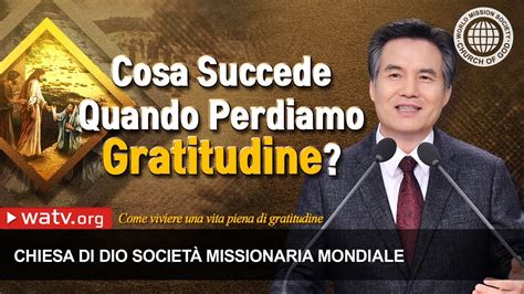 Come Viviere Una Vita Piena Di Gratitudine Cddsmm La Chiesa Di Dio