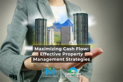 Maximizing Cash Flow Effective Property Management Strategies