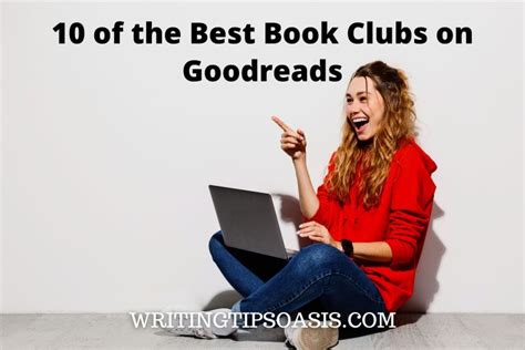 10 of the Best Book Clubs on Goodreads - Writing Tips Oasis - A website dedicated to helping ...