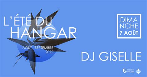 LÉté du Hangar DJ GISELLE Le Hangar ASBL