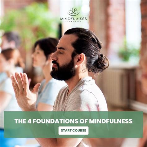 Free Online Mindfulness Course The 4 Foundations Of Mindfulness