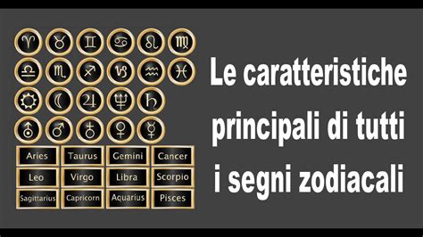 Le Caratteristiche Principali Di Tutti I Segni Zodiacali YouTube