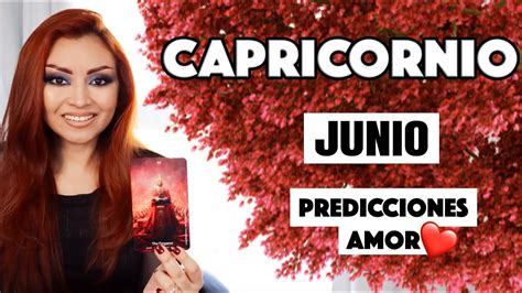 Capricornio ♑️ Viene Alguien Con El Corazon En La Mano ️ Se Desespera Por Ti 💕 Junio Youtube