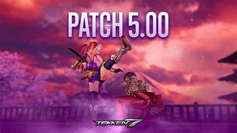 TEKKEN On Twitter The New Update For TEKKEN 7 Is Live Patch 5 00