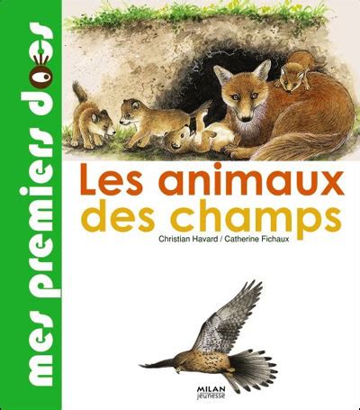 Animaux des champs broché Christian Havard Catherine Fichaux