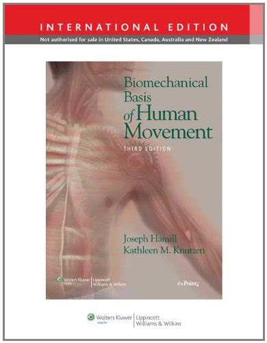 Biomechanical Basis Of Human Movement Hamill Kathleen M Knutzen