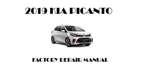 2019 Kia Picanto Service And Factory Repair Manuals Pdf