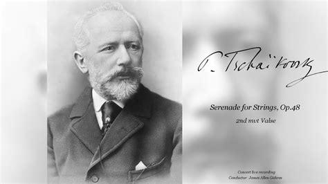 Tchaikovsky Serenade For Strings Op 48 II Valse James Allen