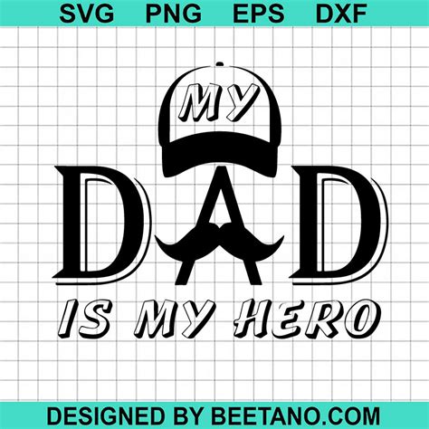 My Dad Is My Hero Svg Happy Father S Day Svg Dad Hero Svg Dad Life Svg