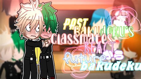 Deku S Past Classmates React To Future Part 1 3 BNHA Gacha Club