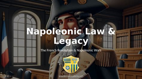 Napoleonic Law and Legacy - French Revolution & Napoleon - Lesson 10 ...