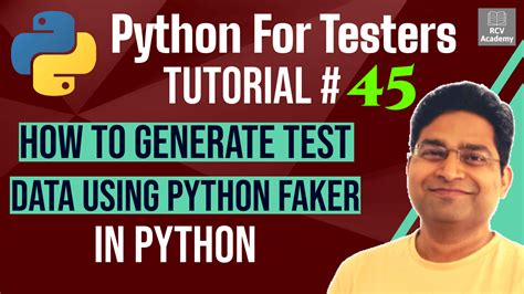 Python For Testers 45 How To Generate Test Data Using Python Faker Reading Data Python