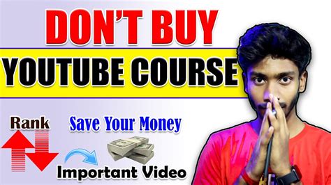 Don T Buy YouTube Course But Why Not Buy YouTube Course Very