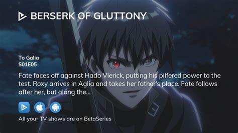 Where To Watch Berserk Of Gluttony Season Episode Full Streaming