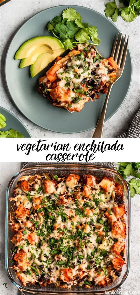 Vegetarian Enchilada Casserole Kim S Cravings