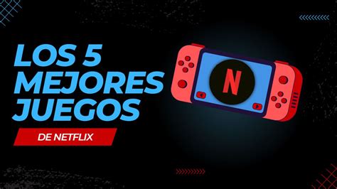 Los 5 Mejores Juegos De Netflix Para Jugar En Tu Smartphone Mr ApDroid