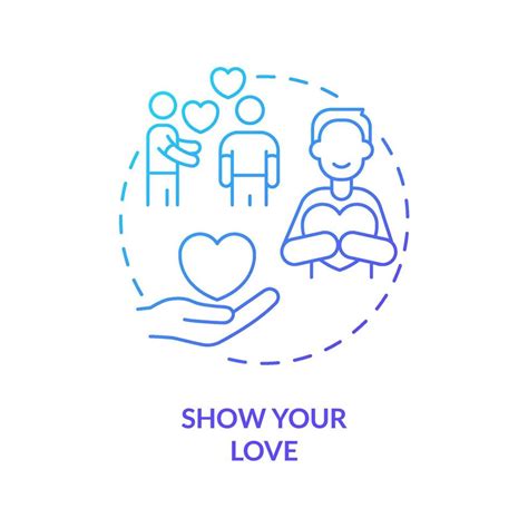 Show Your Love Blue Gradient Concept Icon Express Appreciation And Affection Positive