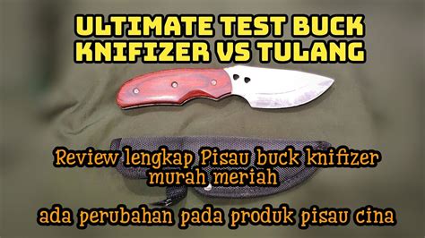 Pisau Buck Vs Tulang Review Pisau Murah Cina Knifizer Yang Menyamar