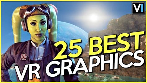 The most graphically demanding VR games