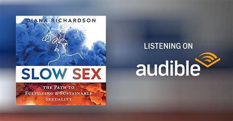Slow Sex By Diana Richardson Audiobook Audible