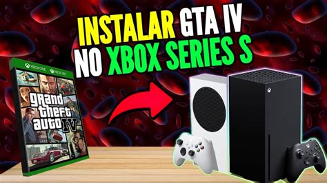 Como Instalar Gta No Xbox Series Youtube