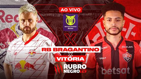 🚨ao Vivo Com Imagens🚨 Rb Bragantino X VitÓria 11ª Rodada SÉrie A