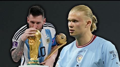 Erling Haaland Vs Lionel Messi Kto Si Zasl I Zlat Loptu Za Rok