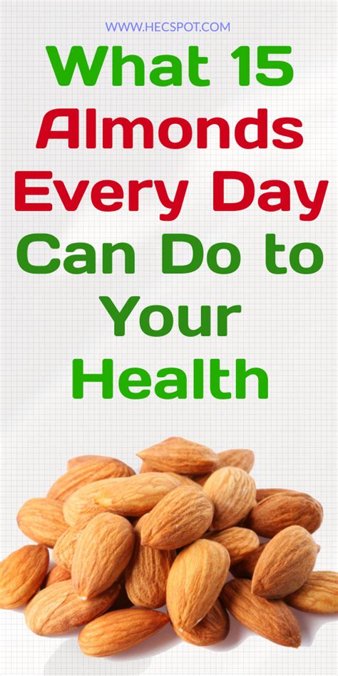 What 15 Almonds Every Day Can Do To Your Health Health Benefits Of