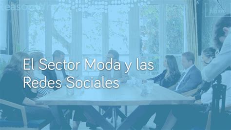 La Importancia De Las Redes Sociales En El Sector Moda Youtube