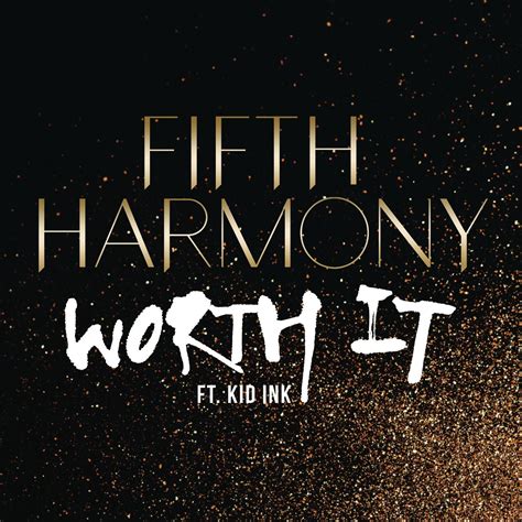 Worth It — Fifth Harmony | Last.fm