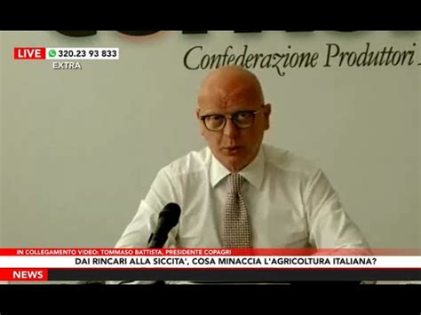 Agricoltura Presidente Copagri Tommaso Battista Interviene A Extra