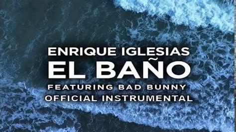 Instrumental EL BAÑO Enrique Iglesias ft Bad Bunny YouTube