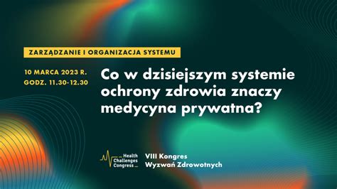 X Kongres Wyzwa Zdrowotnych Hcc Health Challenges Congress