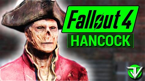 Fallout 4 How To Get Hancock As A Companion? New - Bmxracingthailand.com