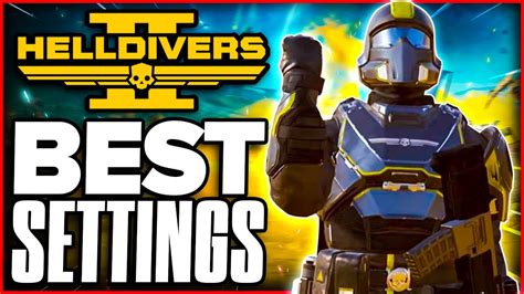 HELLDIVERS 2 BEST SETTINGS Controller FPS Graphics YouTube