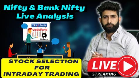 Live Stocks Selection For Intraday Trading I Nifty And Bank Nifty