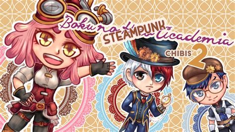 Bnha Steampunk Chibs Part 2 Speedpaint Irenemalok Youtube