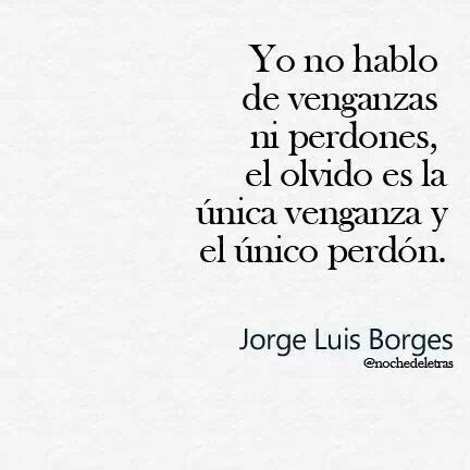 Jorge Luis Borges Quotes In Spanish Quotesgram