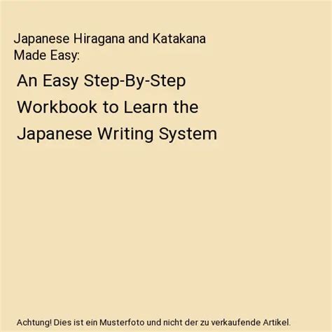 Japanese Hiragana And Katakana Made Easy An Easy Step By Step Workbook