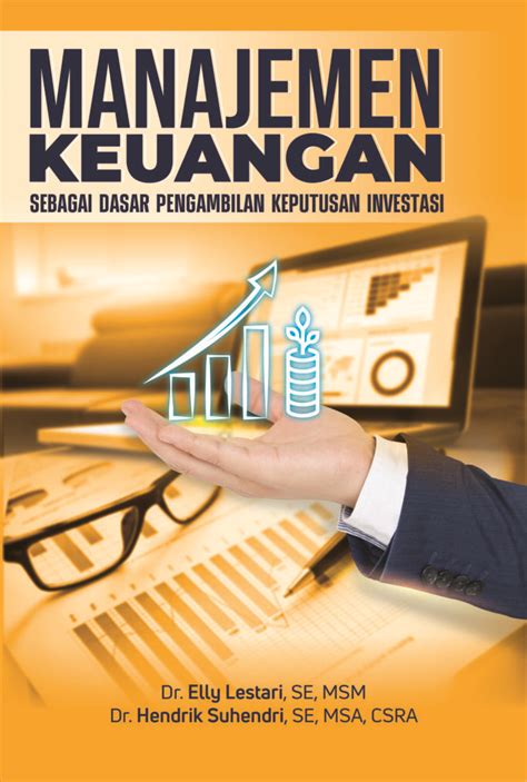 Manajemen Keuangan Sebagai Dasar Pengambilan Keputusan Investasi