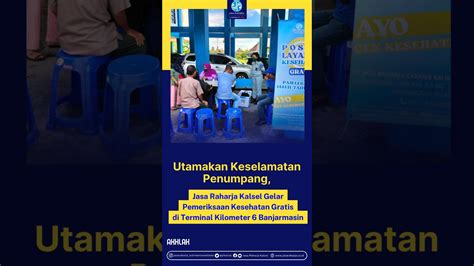 Utamakan Keselamatan Penumpang Jasa Raharja Kalsel Gelar Pemeriksaan