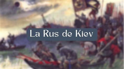 La Rus De Kiev Youtube