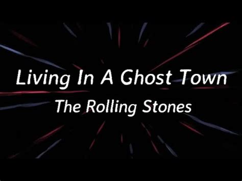 The Rolling Stones Living In A Ghost Town Lyrics YouTube