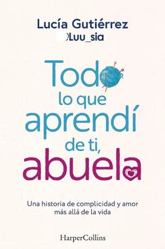 Libro Todo Lo Que Aprendi De Ti Abuela Envío gratis