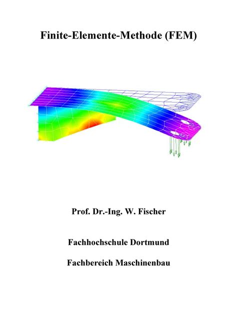 Finite Elemente Methode Skript Finite Elemente Methode FEM Prof